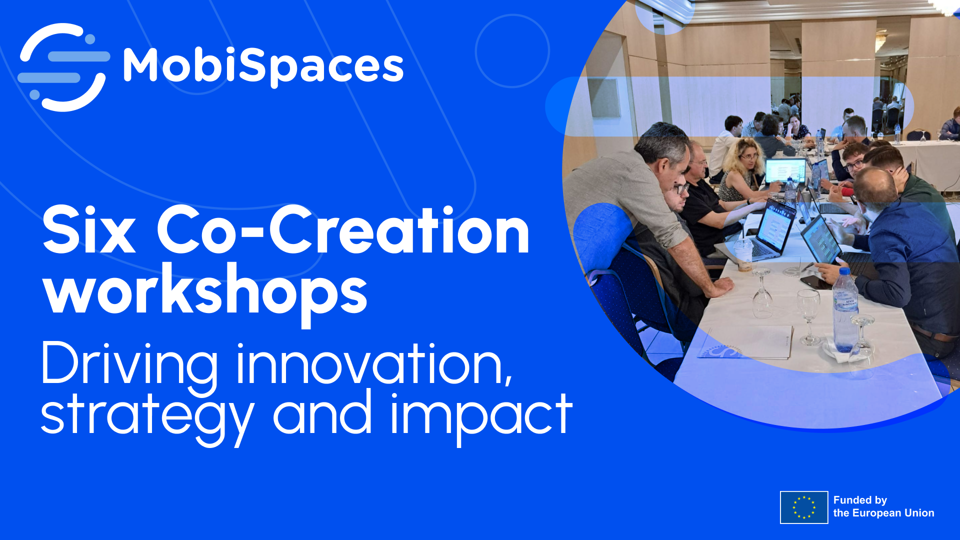 6 MobiSpaces Co-creation workshops for innovation, strategy and impact