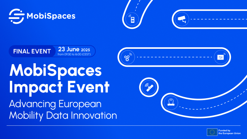 MobiSpaces Impact Event: Advancing European Mobility Data Innovation - MobiSpaces Impact Event: Advancing European Mobility Data Innovation -